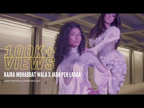 LADY SANJANA X SADHANA LILA - KAJRA MOHABAT X JABA PEH LAAGA || CHUTNEY EXPLOSION BY TARIQ SADAL