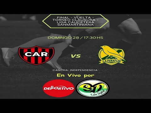 ⚽ RIVADAVIA VS PEÑAFLOR – FINAL – VUELTA – TORNEO CLAUSURA – LIGA CAUCETERA SANMARTINIANA – 28/12/25