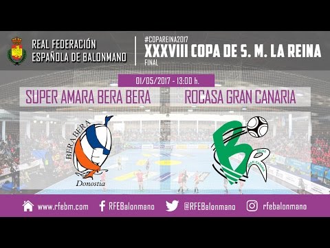 XXXVIII Copa de S. M. la Reina - Final | Super Amara Bera Bera : Rocasa Gran Canaria ACE