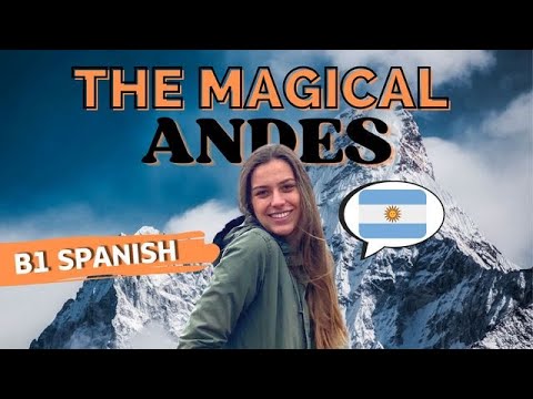 TRAVEL VLOG: A day in the Andes with Agustina - Intermediate Spanish