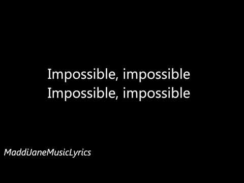 Maddi Jane - Impossible (Shontelle) Lyrics