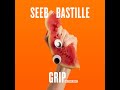 Seeb Bastille Grip Jay Pryor Remix