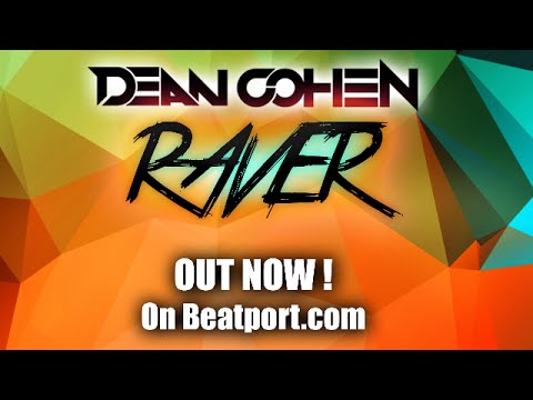 Dean Cohen - Raver (Original Mix)