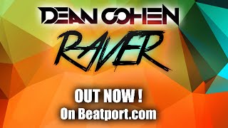 Dean Cohen - Raver (Original Mix)