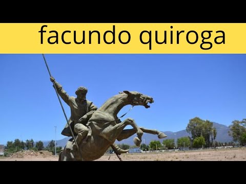 el caudillo facundo quiroga