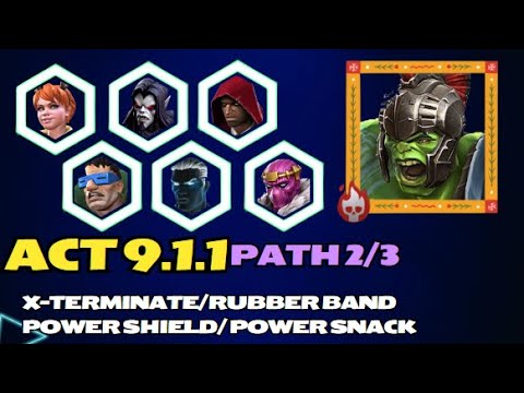 MCOC : Act 9.1.1 | X-Terminate/Rubber Band/Power Shield/ Power Snack | Lane 2/3