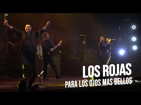 Los Rojas - Para los ojos más bellos | En vivo
