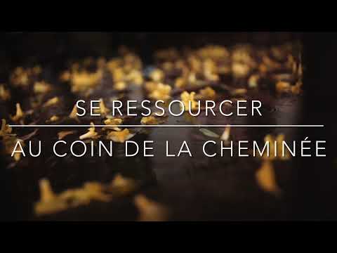SÉANCE DE SOPHROLOGIE -  relaxation sensorielle au coin du feu