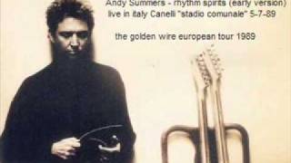 ANDY SUMMERS - rhythm spirits... early version  - Canelli (Italy)   5-7-89
