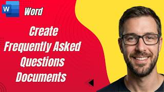 How To Create 'Frequently Asked Questions' Documents Using Microsoft W