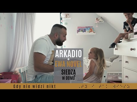 Arkadio + Ewa Novel - Siedzą w domu (Official Video)