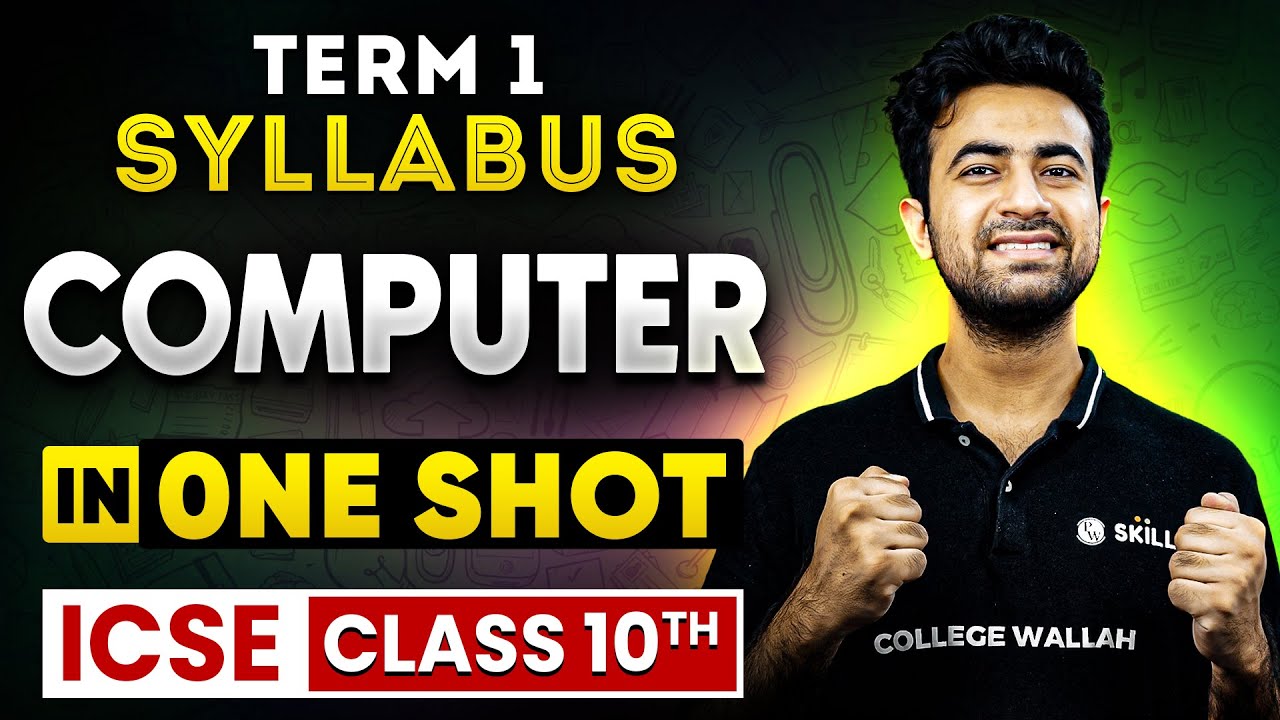 ICSE Computer in One Shot! Class 10 Term 1 | ICSE Express Marathon Session 🔥
