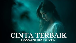Download lagu Cover Cinta Terbaik – Cassandra (Easy Listening Version) mp3 Download lagu Cover Cinta Terbaik – Cassandra (Easy Listening Version) mp3
