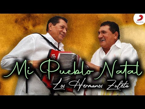 Mi Pueblo Natal, Los Hermanos Zuleta - Letra Oficial