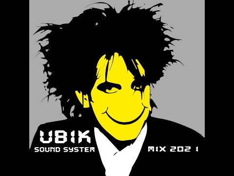 UBIK SOUND SYSTEM : MIX 2021