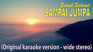 Download lagu SAMPAI JUMPA - Endank Sukamti - Original karaoke version - wide stereo mp3