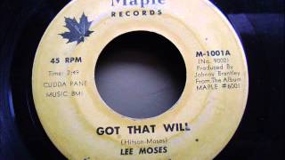 LEE MOSES - GOT THAT WILL