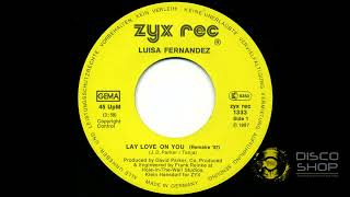Luisa Fernandez - Lay Love On You Remake '87 7''