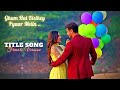 Ghum hai Kisikey Pyaar Meiin - Title Song (Female) | गुम है किसी के प्यार में