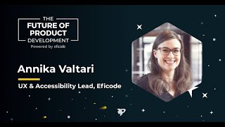 How to succeed in accessibility? | Annika Valtari | Future of Product Development