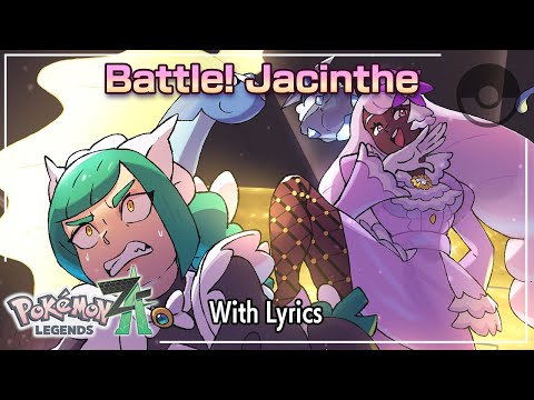 Battle! Jacinthe WITH LYRICS - Pokémon Legends: Z-A Cover