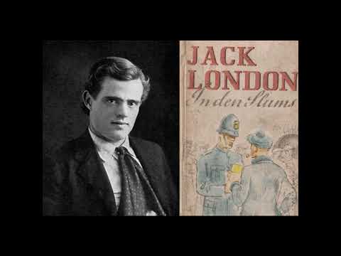 In den Slums ("People of the abyss") von Jack London (1903) - Komplettes Hörbuch