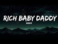Drake Rich Baby Daddy Lyrics Ft Sexyy Red SZA Rich Baby Daddy Tiktok Song 25mins Lyri