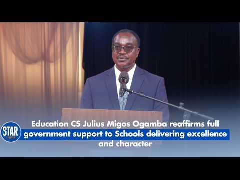 Education CS Julius  Ogamba reaffirms full government support to Schools delivering excellence