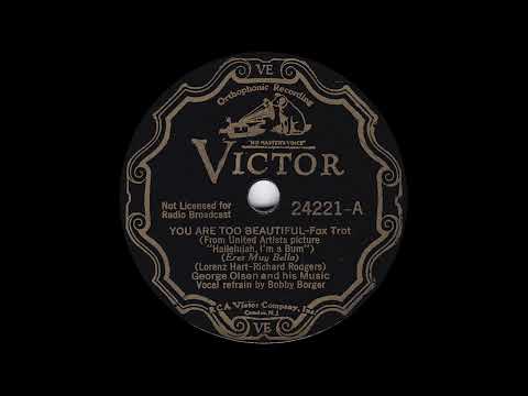 1933 George Olsen - You Are Too Beautiful (Bob Borger, vocal)