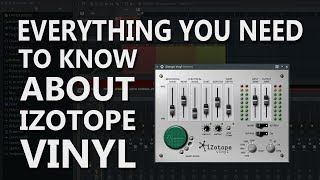 Video thumbnail for How To Use Izotope Vinyl | Tutorial Walkthrough by Another Monster Productions