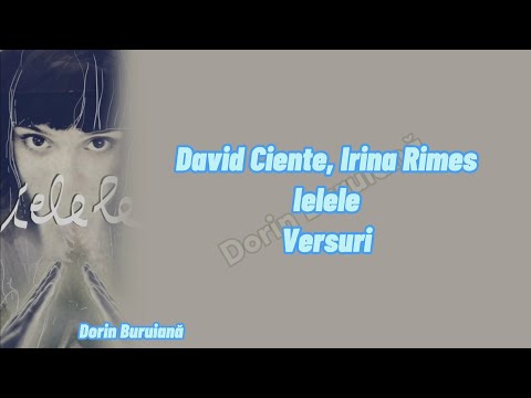 David Ciente feat. Irina Rimes & Surorile Osoianu - Ielele (Versuri/Lyrics Video)