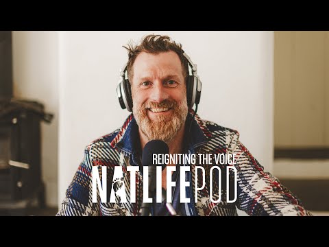 NATLIFEPOD   - Reigniting the voice
