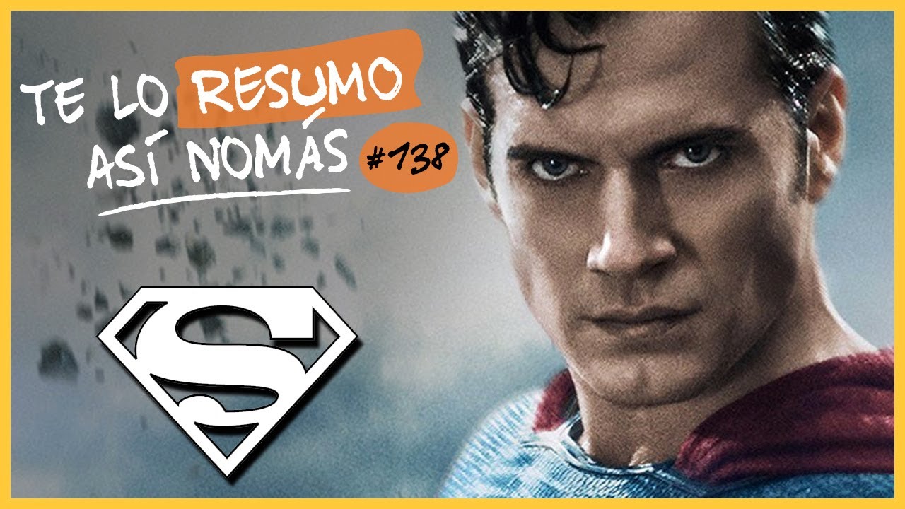 Superman | Te Lo Resumo Así Nomás#138