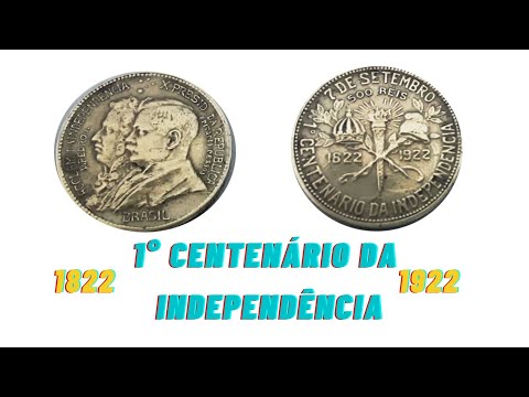 Moedas Comemorativas do 1° Centenário da Independência do Brasil 1822/1922 - História das Moedas