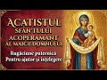 Acatistul Sfântului Acoperământ Al Maicii Domnului ACATISTUL SFÂNTULUI ACOPERĂMÂNT