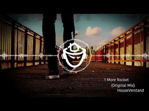 HouseVerstand - 1 More Rocket (Original Mix)