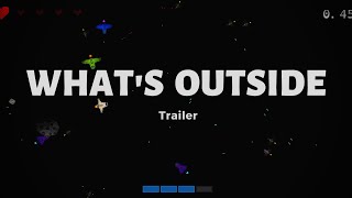 What's Outside: indie game Trailer
