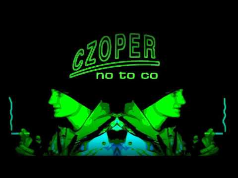 Czoper  - No to co