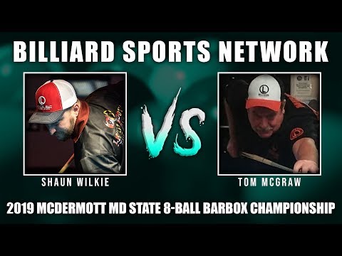 Match 2 Shaun Wilkie vs Tom McGraw - 2019 McDermott MD State 8-Ball Barbox Championship