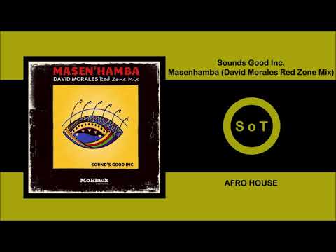 Sound's Good Inc. - Masenhamba (David Morales Red Zone Mix) [Afro House] [MoBlack Records]