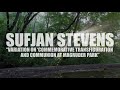Sufjan Stevens "Variation on 'Commemorative Transfiguration and Communion at Magruder Park'" (AUDIO)
