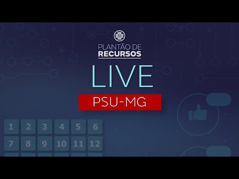 LIVE Plantão de Recursos MEDGRUPO - PSU-MG