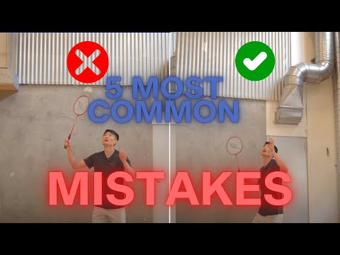 5 MOST Common MISTAKES and How to FIX Them in Badminton