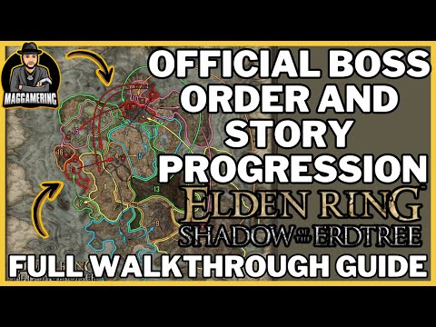 Elden Ring Shadow of the Erdtree Boss Order for DLC Story Progression Guide Best How to Walkthrough