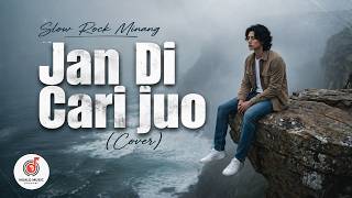Download lagu Slow Rock Minang | Jan Di Cari Juo (Cover) mp3