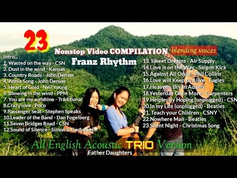23 Nonstop video COMPILATION All English pure acoustic cover @FRANZRhythm  (father & daughters)