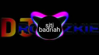 Download lagu SITI BADRIAH-LAGI SYANTIK[DJ ROALZKIE REMIX] mp3