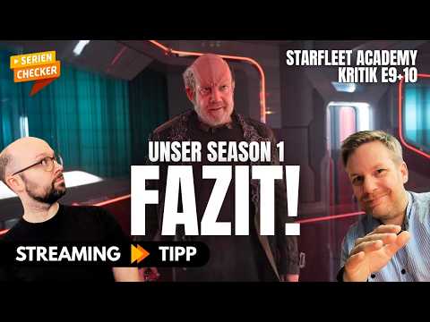Review Starfleet Academy Staffelfinale (Spoiler!) – Einfach nur LAHM? // SerienChecker Podcast #45