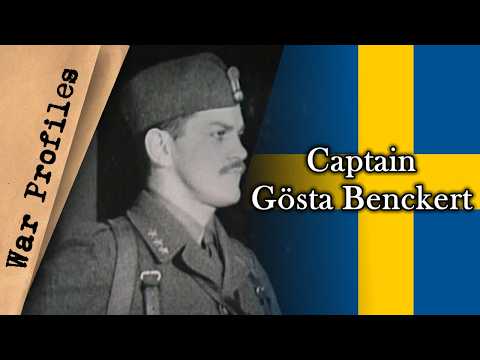 War Profiles: Gösta Benckert | The Indomitable Swede