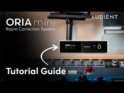 Oria Mini Tutorial: Setup Guide